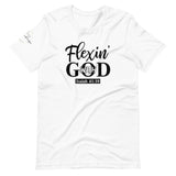 Flexin with God Short-Sleeve Unisex T-Shirt