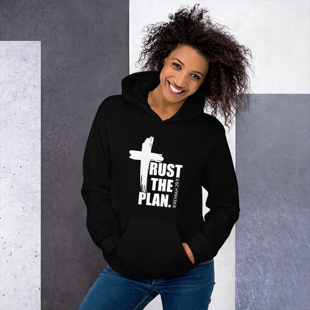 Trust The Plan Unisex Hoodie