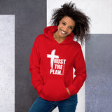 Trust The Plan Unisex Hoodie