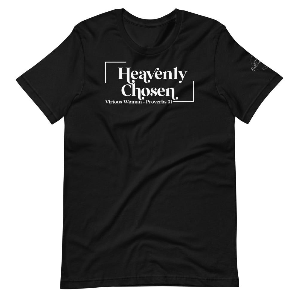 Heavenly Chosen- Virtuous woman Short-sleeve unisex t-shirt