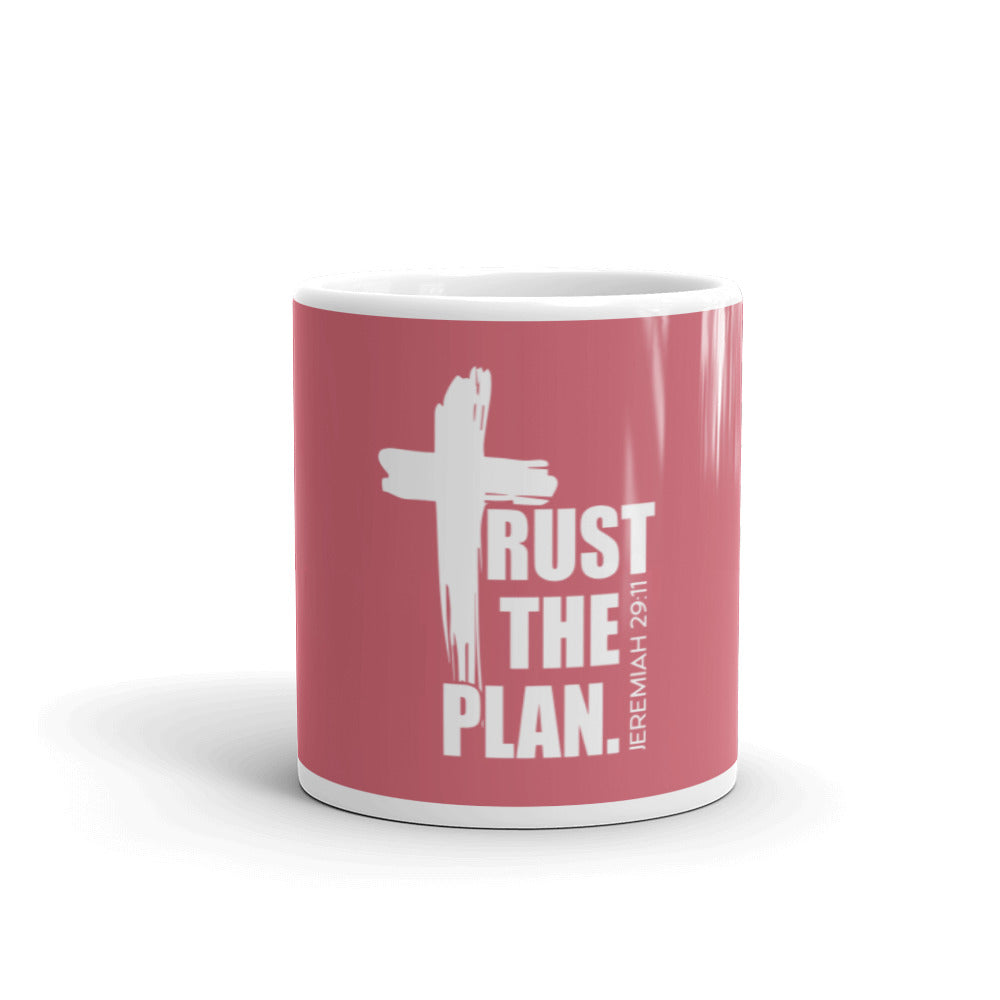 Trust The Plan Pink glossy mug